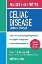 Celiac Disease Revised and Updated Edition : A Hidden Epidemic Ha