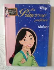 Livre Ma princesse Préférée MULAN . Disney Princesse. Bibliothèque Rose