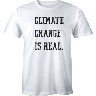 Climate Change Is Real - Save Our Planet There's No planet B Men's T-shirt Tee