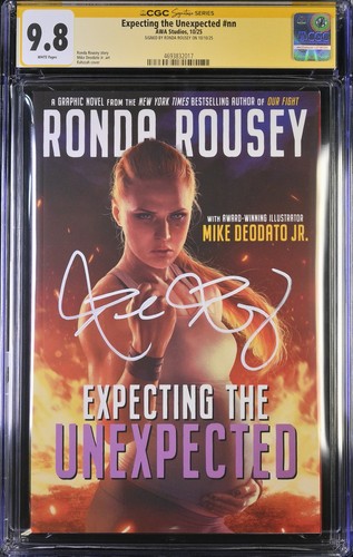 Expecting the Unexpected CGC SS 9.8 Signed Ronda Rousey Top Census