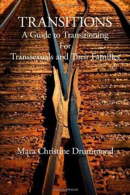 Transitions - A Guide To Transitioning - Paperback, by Mara Drummond - Very Good