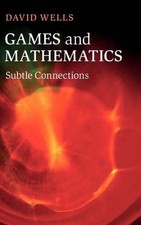 Games and Mathematics: Subtle Connections by David Wells (English) Hardcover Boo
