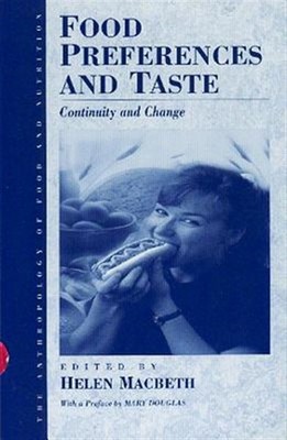 Food Preferences and Taste : Continuity and Change, Hardcover by Macbeth, Hel...
