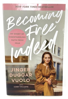 Becoming Free Indeed: My Story of Disentangling Faith from Fear