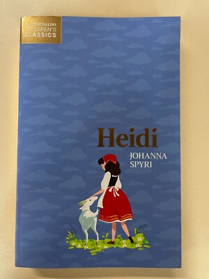 HEIDI  (HarperCollins Childrens Classics) by Johanna Spyri