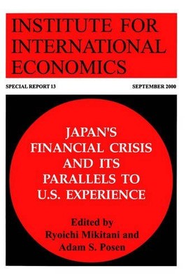 JAPAN'S FINANCIAL CRISIS AND ITS PARALLELS TO U.S. By Ryoichi Mikitani & Adam