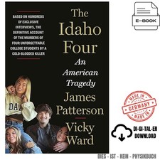 James Patterson, The Idaho Four: An American ...