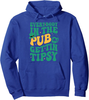 Everybody In the Pub Getting Tipsy Funny St Patrick's Unisex Hooded Sweatshirt