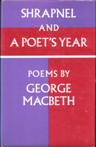 George Macbeth / Shrapnel and A Poet's Year 1st Edition 1974 - Picture 1 of 1