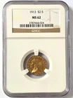 FOR JVITO09 ONLYY - 1913 $2.5 INDIAN HEAD QUARTER EAGLE Gold Coin -NGC - MS62