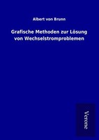 Grafische Methoden Zur LöSung Von Wechselstromproblemen | Buch | 9789925021581