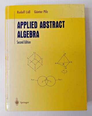 Undergraduate Texts in Mathematics Ser.: Applied Abstract Algebra by Günter...