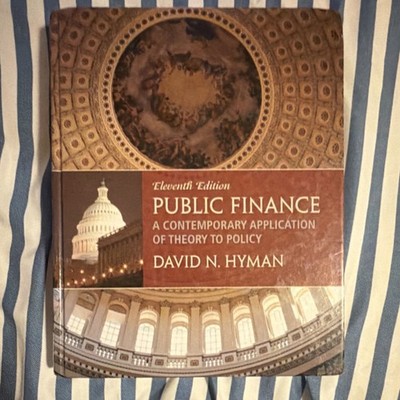 Public Finance Eleventh Edition by David N. Hyman, Hardcover, Cengage Learning