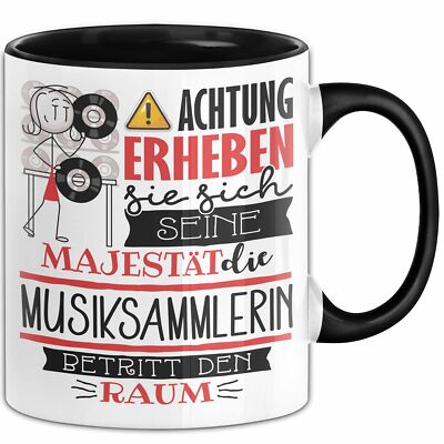 Musiksammlerin Tasse Geschenk Lustiger Spruch Bitte Erheben Sie Sich Seine Majes