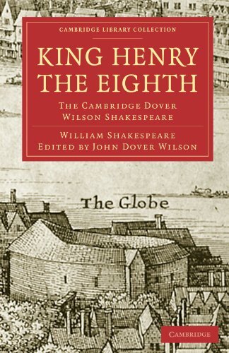 King Henry the Eighth: The Cambridge Dover Wilson Shakespeare (C