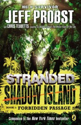 Shadow Island: Forbidden Passage; Stranded - Jeff Probst, 014751388X, paperback