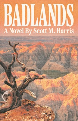 Badlands Scott M Harris Taschenbuch Englisch 2024 Meraki Press EAN 9798991132824