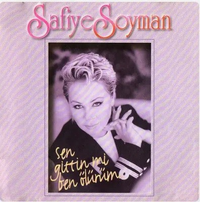 CD Safiye Soyman Sen Gittin Mi Ben Ölürüm NEW OVP Neşe Müzik