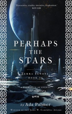 Ada Palmer Perhaps the Stars