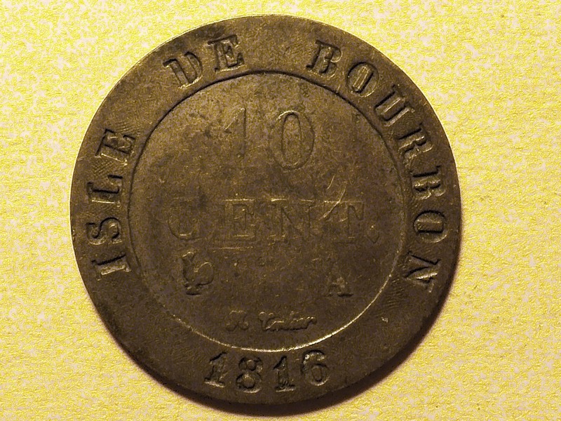 1816 ISLE DE BOURBON (Reunion) 10 Cent. (Centimes) - LOUIS XVIII  ROI DE FRAN