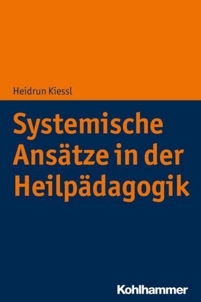 Systemische AnsäTze In Der HeilpäDagogik Heidrun Kiessl-image