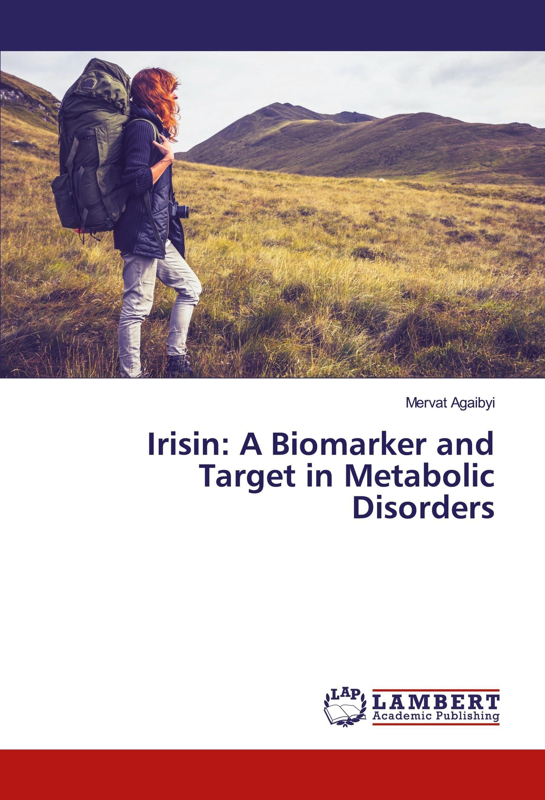 Irisin: A Biomarker And Target In Metabolic Disorders Mervat Agaibyi
