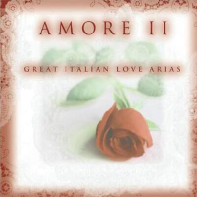 V/A: AMORE 2: GREAT ITALIAN LOVE ARIAS/VARIOUS - CD