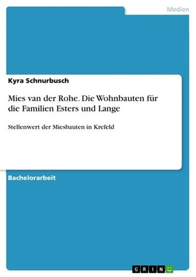 Mies van der Rohe. Die Wohnbauten für die Familien Esters und Lange (Buch)