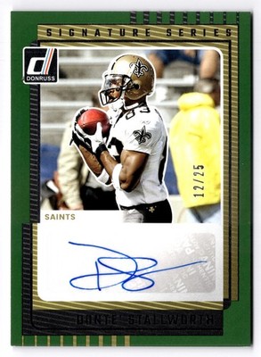 2025 Donruss Donte Stallworth Signature Series Green /25 New Orleans Saints