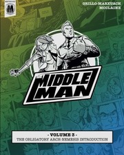 THE MIDDLEMAN - VOLUME 3 - THE OBLIGATORY ARCH-NEMESIS By Javier Grillo-marxuach