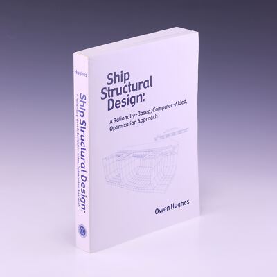 Ship Structural Design: A Rationally-based, Computer-aided, by Owen Hughes; G++