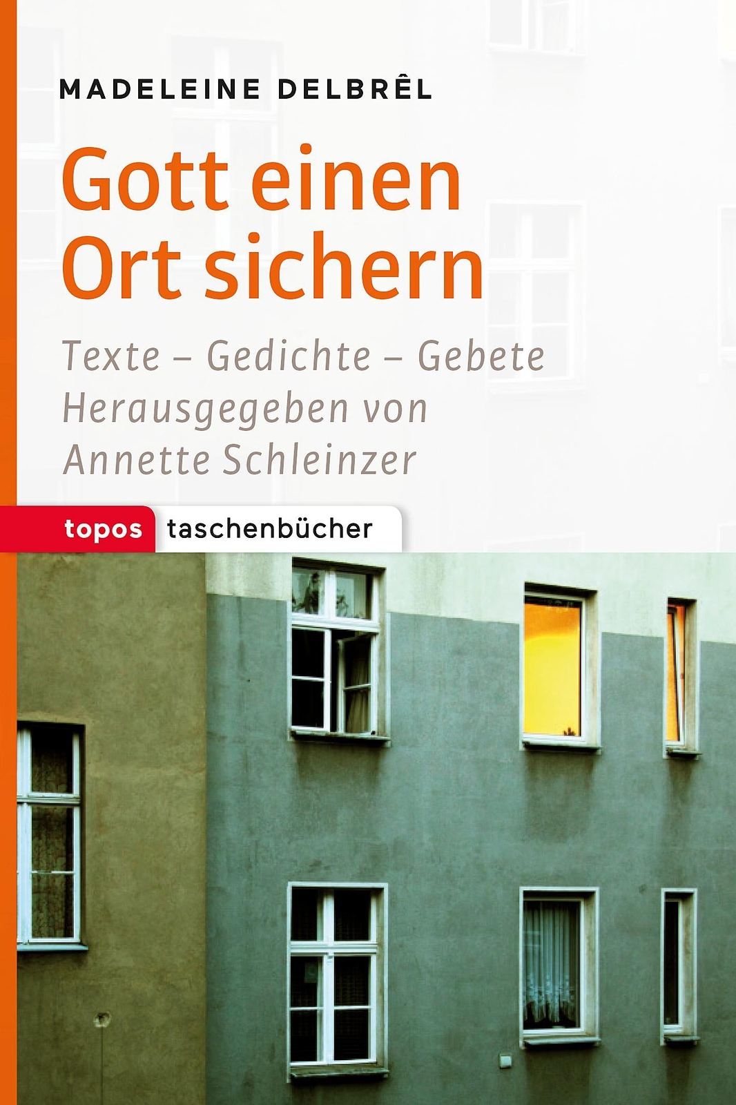 Thumbnail - Gott Einen Ort Sichern, Madeleine Delbrél