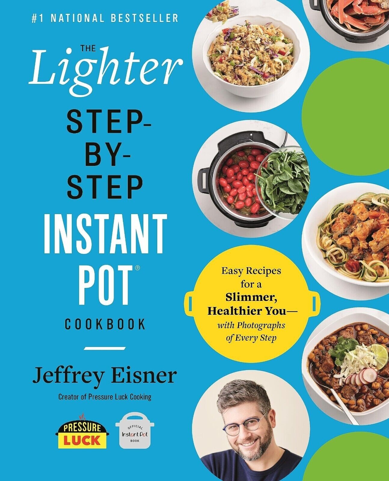 Lighter Step-By-Step Instant Pot Cookbook by Jeffrey Eisner Paperback NEW