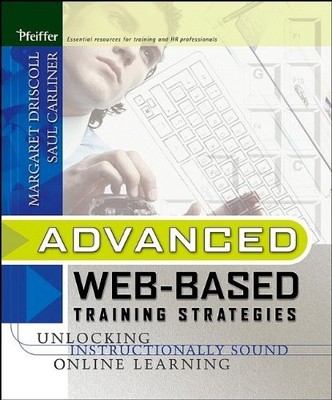 ADVANCED WEB-BASED TRAINING STRATEGIES By Margaret Driscoll & Saul Carliner Mint
