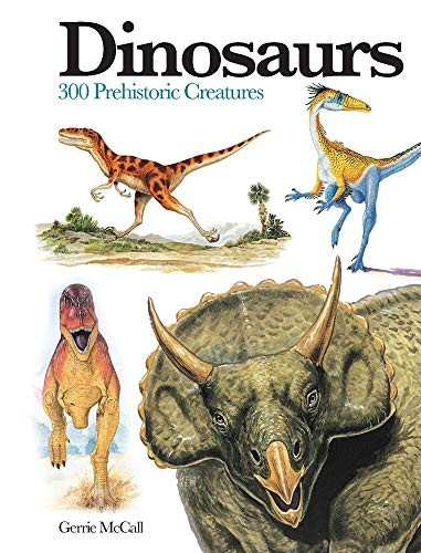 Dinosaurs: 300 Prehistoric Creatures by Gerrie McCall PAPERBACK 9781782743842 - Image 7