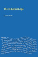 Charles More | The Industrial Age | Taschenbuch | Englisch (1997) | Routledge