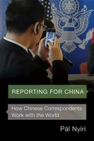 Pal Nyiri | Reporting For China | Taschenbuch | Englisch (2017)