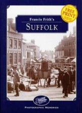 Suffolk (Photographic Memories),Clive Tully, Francis Frith