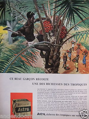 WERBUNG 1958 ASTRA RICHESSE DES TROPIQUES DIESER SCHÖNE JUNGE ERNTE - ADVERTISING