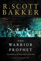 The Warrior Prophet: The Prince Of Nothing, Book Two By R. Scott Bakker, (paperb on sale The Warrior Prophet: The Prince Of Nothing, Book Two By R. Scott Bakker, (paperb on sale