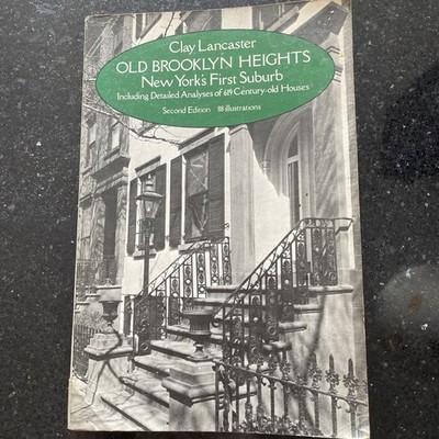 Old Brooklyn Heights: New York's First Suburb - Lancaster, Clay