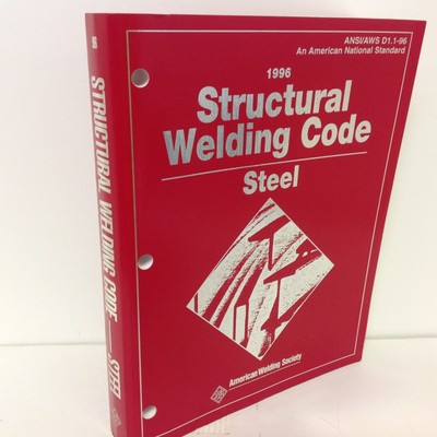 Structural Welding Code: Steel : Ansi/Aws D1.1-96 (STRUCTURAL WELDING CODE F...