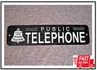 Metal Sign Telephone Public Pay Coin Vintage Phone Booth Prop Rotary 16"X4"