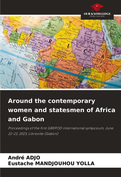 Around The Contemporary Women And Statesmen Of Africa And Gabon Adjo (U. A.)-image