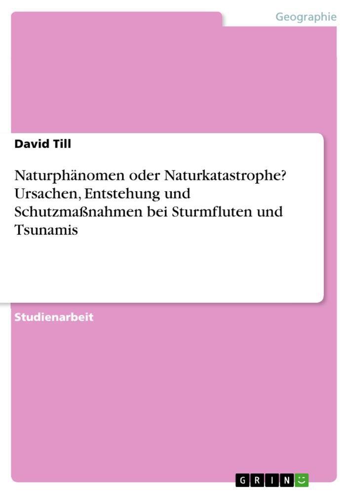 Thumbnail - Naturphänomen Oder Naturkatastrophe? Ursachen, Entstehung Und