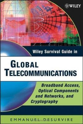 Wiley Survival Guide in Global Telecommunications: Broadband Access, Optical...