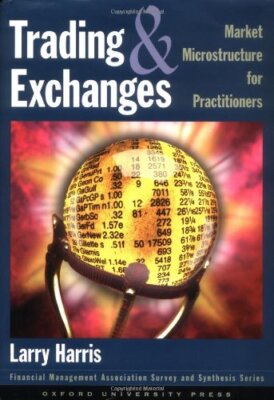 Trading and Exchanges by Larry Harris