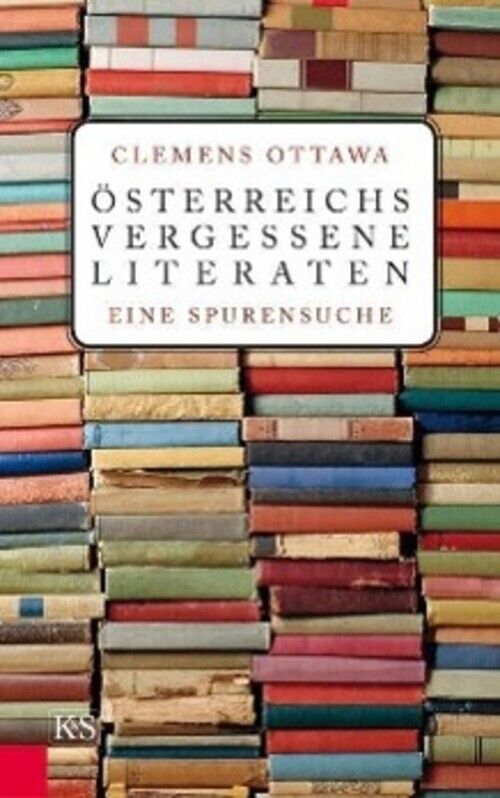 Thumbnail - Österreichs Vergessene Literaten | Eine Spurensuche | Clemens Ottawa |