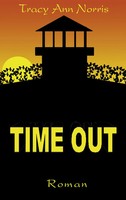 Time Out Tracy Ann Norris Taschenbuch 144 S. Deutsch 2001 BoD - Books on Demand