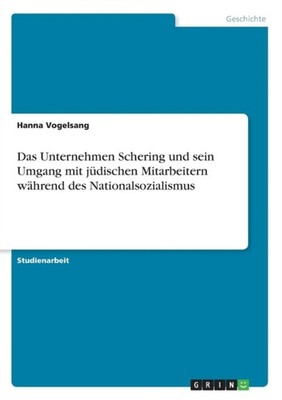 Vogelsang - Das Unternehmen Schering und sein Umgang mit jdischen Mit - G555z